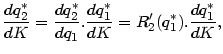 $\displaystyle \frac{dq_{2}^{\ast}}{dK}=\frac{dq_{2}^{\ast}}{dq_{1}}.\frac{dq_{1}^{\ast}}
{dK}=R_{2}^{\prime}(q_{1}^{\ast}).\frac{dq_{1}^{\ast}}{dK},
$