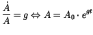 $\displaystyle \frac{\dot{A}}{A}=g\Leftrightarrow A=A_{0}\cdot e^{gt}
$