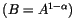 $ \left( B=A^{1-\alpha}\right) $