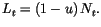$\displaystyle L_{t}=\left( 1-u\right) N_{t}.
$