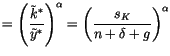 $\displaystyle =\left( \frac{\tilde{k}^{\ast}}{\tilde
 {y}^{\ast}}\right) ^{\alpha}=\left( \frac{s_{K}}{n+\delta+g}\right)
 ^{\alpha}$