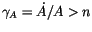 $ \gamma_{A}=\dot{A}/A>n$