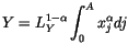 $\displaystyle Y=L_{Y}^{1-\alpha}\int_{0}^{A}x_{j}^{\alpha}dj
$