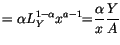 $\displaystyle ={\small\alpha L}_{Y}^{1-\alpha}{\small x}^{a-1}
 {\small =}\frac{\alpha}{x}\frac{Y}{A}$