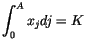 $\displaystyle \int_{0}^{A}x_{j}dj=K
$