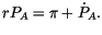 $\displaystyle rP_{A}=\pi+\dot{P}_{A}.$
