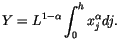 $\displaystyle Y=L^{1-\alpha}\int_{0}^{h}x_{j}^{\alpha}dj.$