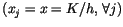 $ \left( x_{j}=x=K/h,\,\forall j\right) $