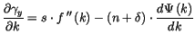 $\displaystyle \frac{\partial\gamma_{y}}{\partial k}=s\cdot f\,^{\prime\prime}\left(
 k\right) -\left( n+\delta\right) \cdot\frac{d\Psi\left( k\right) }{dk}$