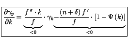 $\displaystyle \fbox{$\dfrac{\partial\gamma_y}{\partial k}=\underset{<0}{\underb...
...n+\delta\right) f\,^{\prime}}{f}\cdot\left[
 1-\Psi\left( k\right) \right] }}$}$