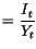 $\displaystyle =\frac{I_{t}}{Y_{t}}$