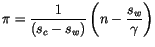 $\displaystyle \pi=\frac{1}{\left( s_{c}-s_{w}\right) }\left( n-\frac{s_{w}}{\gamma
}\right)$