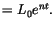 $\displaystyle =L_{0}e^{nt}.$