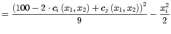 $\displaystyle =\frac{\left( 100-2\cdot c_{i}\left( x_{1},x_{2}\right) +c_{j}\left( x_{1},x_{2}\right) \right) ^{2}}{9} -\frac{x_{i}^{2}}{2}$