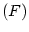 $ \left( F\right) $