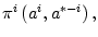 $ \pi^{i}\left( a^{i},a^{*-i}\right) ,$