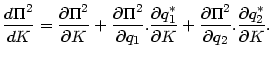 $\displaystyle \frac{d\Pi^{2}}{dK}=\frac{\partial\Pi^{2}}{\partial K}+\frac{\par...
...ac{\partial
\Pi^{2}}{\partial q_{2}}.\frac{\partial q_{2}^{\ast}}{\partial K}.
$
