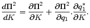 $\displaystyle \frac{d\Pi^{2}}{dK}=\frac{\partial\Pi^{2}}{\partial K}+\frac{\partial\Pi^{2}
}{\partial q_{1}}.\frac{\partial q_{1}^{\ast}}{\partial K}.
$