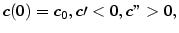 $\displaystyle c(0)=c_{0},c\prime<0,c''>0,
$