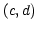$ \left( c,d\right) $