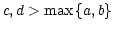$ c,d>\max\left\{ a,b\right\} $