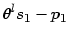 $\displaystyle \theta^{l}s_{1}-p_{1}$
