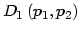 $\displaystyle D_{1}\left( p_{1},p_{2}\right)$