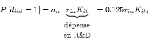\begin{displaymath}
P\left[ d_{int}=1\right] =a_{n}\underset{%
\begin{array}[c]{...
...D}}
\end{array}}{\underbrace{r_{in}K_{it}}}=0.125r_{in}K_{it},
\end{displaymath}
