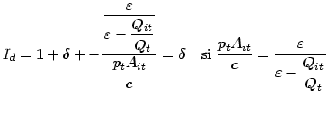 $\displaystyle I_{d}=1+\delta+-\dfrac{\dfrac{\varepsilon}{\varepsilon-\dfrac{Q_{...
...\dfrac{p_{t}A_{it}}{c}
=\dfrac{\varepsilon}{\varepsilon-\dfrac{Q_{it}}{Q_{t}}}
$