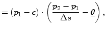 $\displaystyle =\left( p_{1}-c\right) \cdot\left( \frac{p_{2}-p_{1}}{\Delta s}-\underline{\theta}\right) ,$