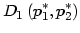 $\displaystyle D_{1}\left( p_{1}^{\ast},p_{2}^{\ast}\right)$