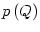 $ p\left( Q\right) $
