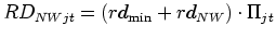 $\displaystyle RD_{NWjt}=\left( rd_{\min}+rd_{NW}\right) \cdot\Pi_{jt}$