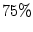 $ 75\%$