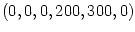 $ \left(
0,0,0,200,300,0\right) $