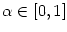 $ \alpha\in\lbrack0,1]$