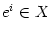 $ e^{i}\in
X$
