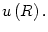 $ u\left( R\right) .$