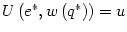 $ U\left( e^{\ast},w\left( q^{\ast}\right) \right) =u$