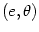 $ \left( e,\theta\right) $