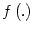 $ f\left( .\right) $