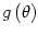 $ g\left( \theta\right) $