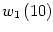 $\displaystyle w_{1}\left( 10\right)$