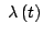$\displaystyle \,\,\lambda\left( t\right)$
